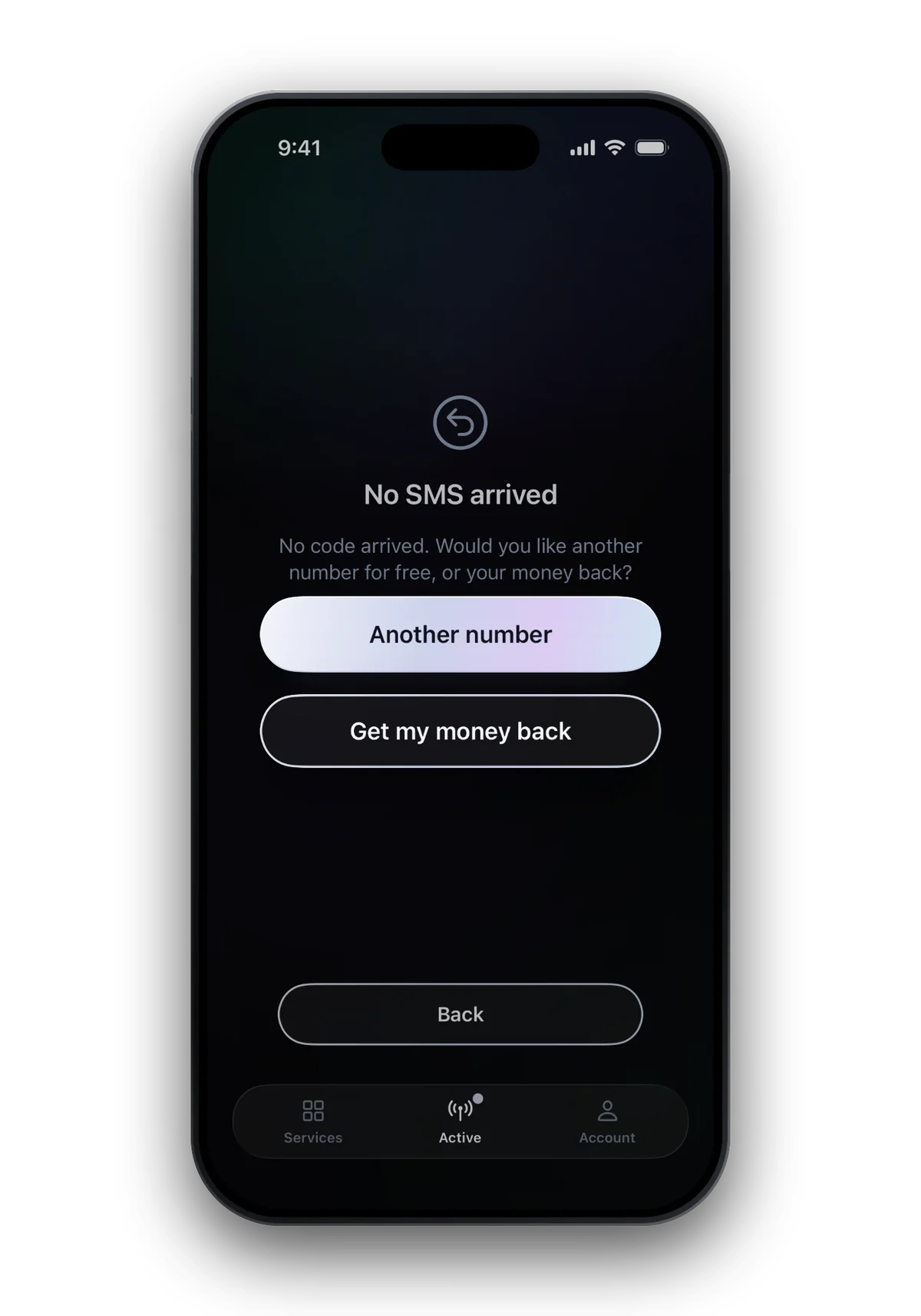 No SMS arrived: another number or your money back